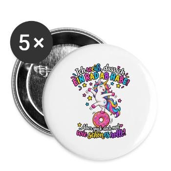 Ich weiß dass ich ein Rad ab habe | Einhorn - Buttons groß 56 mm (5er Pack) - Weiß - Vorne