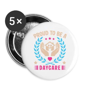 Tagesmutter Proud To Be A Daycare Nanny - Buttons groß 56 mm (5er Pack) - Weiß - Vorne
