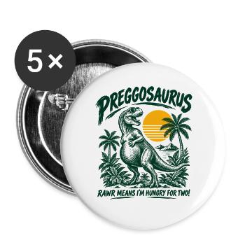 Preggosaurus Schwanger Mamasaurus Babybauch - Buttons groß 56 mm (5er Pack) - Weiß - Vorne