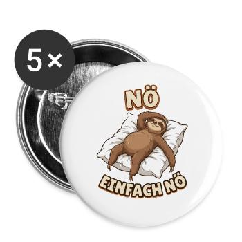 Nö Einfach Nö Faultier Lustiger Spruch - Buttons groß 56 mm (5er Pack) - Weiß - Vorne