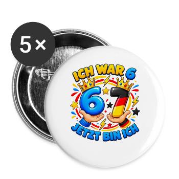 Ich War 6 Jetzt Bin Ich 7 – Six Seven 7 Geburtstag - Buttons groß 56 mm (5er Pack) - Weiß - Vorne
