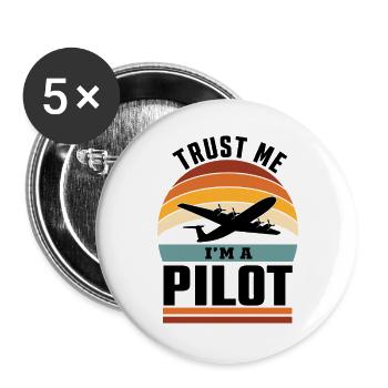 Trust me I'm a Pilot with Airplane Flugzeug Pilot - Buttons groß 56 mm (5er Pack) - Weiß - Vorne
