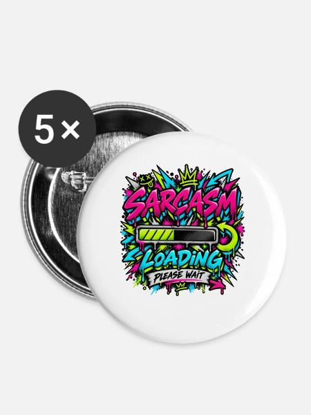 Sarcasm Loading Neon Graffiti - Buttons groß 56 mm (5er Pack) - Weiß