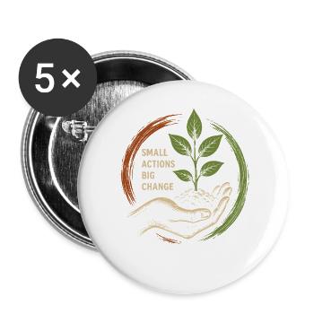 Kleine Aktionen Große Veränderung - Buttons groß 56 mm (5er Pack) - Weiß - Vorne