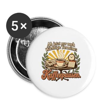 Ruhestand Geschenk Kollege Abschied Kaffeepause - Buttons groß 56 mm (5er Pack) - Weiß - Vorne