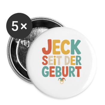 Jeck seit der Geburt Kölner Karneval Rosenmontag - Buttons groß 56 mm (5er Pack) - Weiß - Vorne