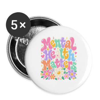 Mentale Gesundheit Blütenzauber - Buttons groß 56 mm (5er Pack) - Weiß - Vorne