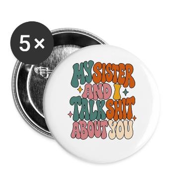 Schwester Spruch Blumen Geschenk - Buttons groß 56 mm (5er Pack) - Weiß - Vorne
