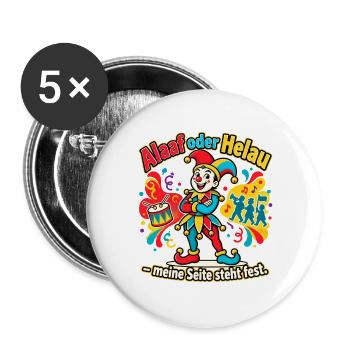Karneval Alaaf oder Helau Karnevalsfan - Buttons groß 56 mm (5er Pack) - Weiß - Vorne