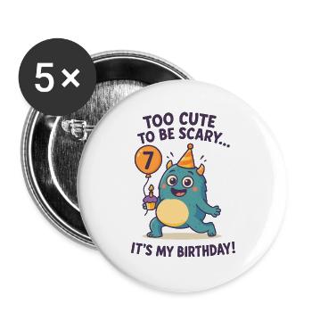 Too Cute To Be Scary Its My 7 Birthday 7Geburtstag - Buttons groß 56 mm (5er Pack) - Weiß - Vorne