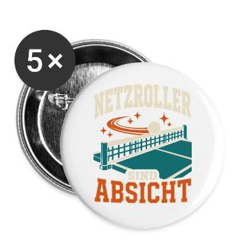 Netzroller sind Absicht – Lustiges Tischtennis - Buttons groß 56 mm (5er Pack) - Weiß - Vorne