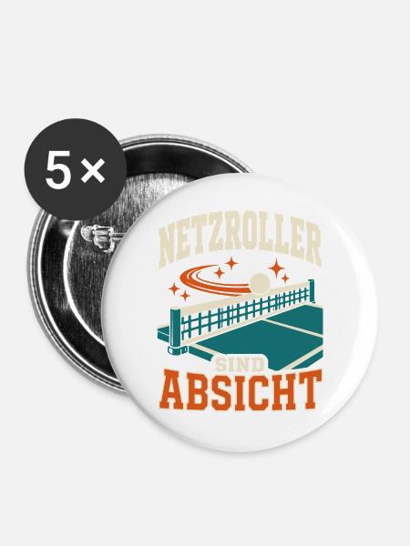 Netzroller sind Absicht – Lustiges Tischtennis - Buttons groß 56 mm (5er Pack) - Weiß