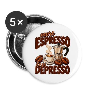 More Espresso Less Depresso - Buttons groß 56 mm (5er Pack) - Weiß - Vorne