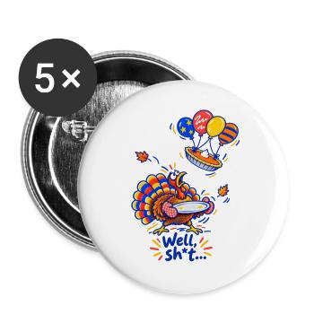 Thanksgiving Truthahn Kürbiskuchen Lustiger Spruch - Buttons groß 56 mm (5er Pack) - Weiß - Vorne