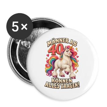 Einhorn 40. Geburtstag Männer Lustiger Spruch - Buttons groß 56 mm (5er Pack) - Weiß - Vorne