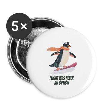flight was never an option- Lustiger Pinguin - Buttons groß 56 mm (5er Pack) - Weiß - Vorne