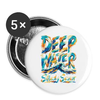 Deep Water Steady Savior Christian Faith Jesus - Buttons groß 56 mm (5er Pack) - Weiß - Vorne