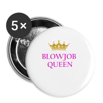 Women's Blowjob Queen I Love Blowjob Sprueche JGA - Buttons large 2.2''/56 mm (5-pack) - white - Front