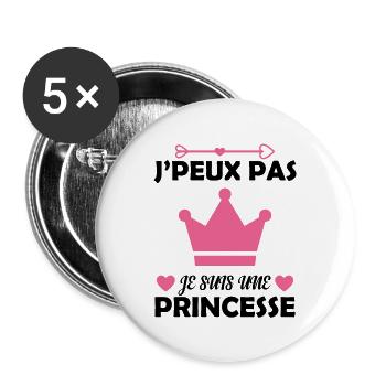 Je Peux Pas Je Suis Une Princesse Cadeau Amour - Lot de 5 grands badges (56 mm) - blanc - Devant