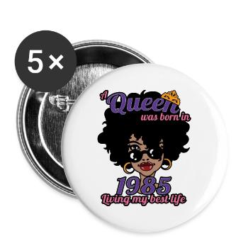 A Queen Was Born In 1985 - 37 Years Old Birthday - Buttons large 2.2''/56 mm (5-pack) - white - Front