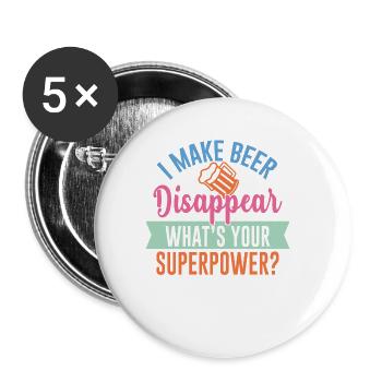 Je fais disparaître la bière - votre superpouvoir? - Lot de 5 grands badges (56 mm) - blanc - Devant