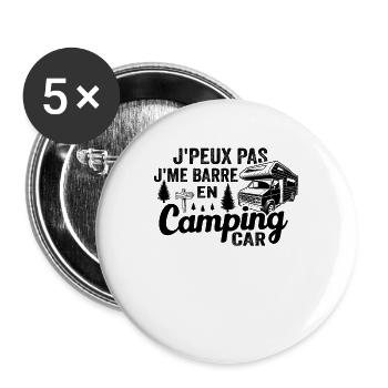 Je Peux Pas Je Me Barre En Camping Car - Lot de 5 grands badges (56 mm) - blanc - Devant