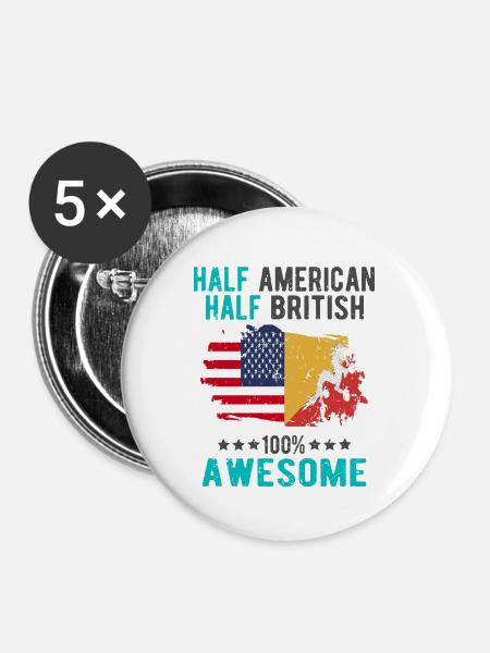 Halb Amerikaner Halb Brite - Buttons groß 56 mm (5er Pack) - Weiß