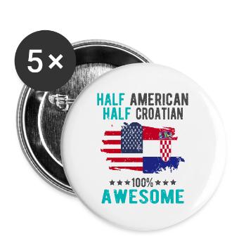 Half American, half Croat - Buttons large 2.2''/56 mm (5-pack) - white - Front