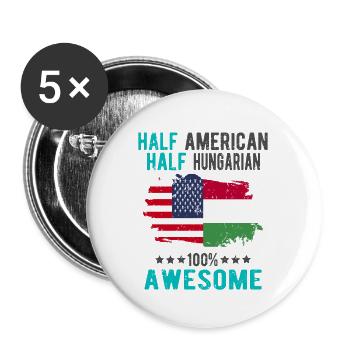 Halb Amerikaner Halb Ungar - Buttons groß 56 mm (5er Pack) - Weiß - Vorne