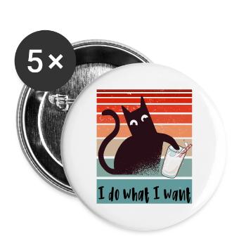 Ich mache was ich will. Lustige Katze Glas Milch - Buttons groß 56 mm (5er Pack) - Weiß - Vorne