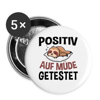 Positiv Auf Müde Getestet - Buttons groß 56 mm (5er Pack) - Weiß - Vorne