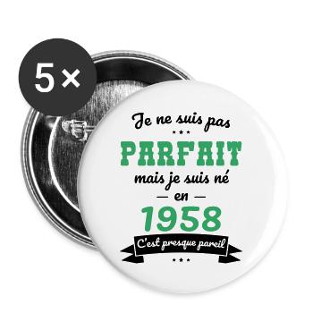 Anniversaire 65 ans - Pas parfait mais né en 1958 - Lot de 5 grands badges (56 mm) - blanc - Devant