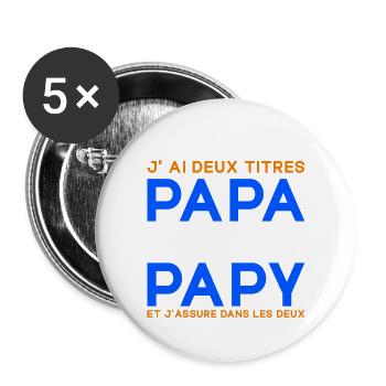 J'ai Deux Titres Papa et Papy Cadeau Fête des Père - Lot de 5 grands badges (56 mm) - blanc - Devant