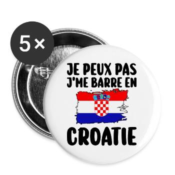 J'Me Barre En Croatie Voyage Cadeau - Lot de 5 grands badges (56 mm) - blanc - Devant