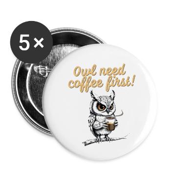 Funny Owl boit du café en disant d’abord la caféine - Lot de 5 grands badges (56 mm) - blanc - Devant