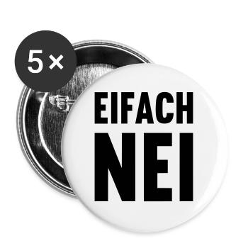 Schweizerdeutsch - Einfach NEIN - Buttons groß 56 mm (5er Pack) - Weiß - Vorne