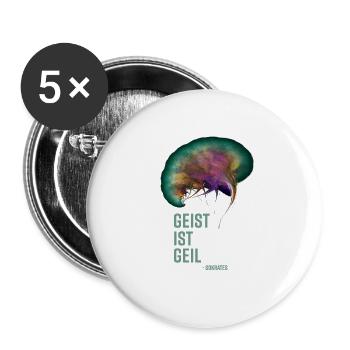 Geist ist geil! Endlich mal ein Spruch, der paßt! - Buttons groß 56 mm (5er Pack) - Weiß - Vorne