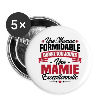 Une Maman formidable donne toujours une Mamie - Lot de 5 grands badges (56 mm) - blanc - Devant