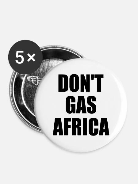 don't gas africa - Buttons groß 56 mm (5er Pack) - Weiß