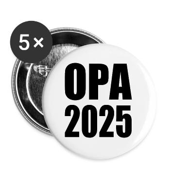 Opa 2025 - Buttons groß 56 mm (5er Pack) - Weiß - Vorne