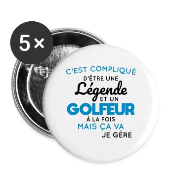 Compliqué d'être une légende et un golfeur - Lot de 5 grands badges (56 mm) - blanc - Devant