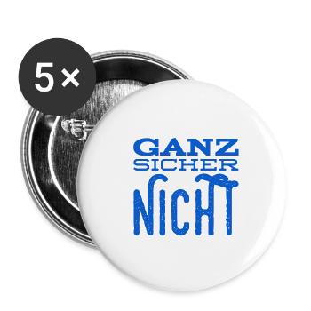 auf keinen Fall - Buttons groß 56 mm (5er Pack) - Weiß - Vorne