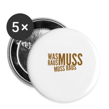 unterdrücke es nicht - Buttons groß 56 mm (5er Pack) - Weiß - Vorne