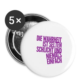 die Wahrheit ist niemals einfach - Buttons groß 56 mm (5er Pack) - Weiß - Vorne