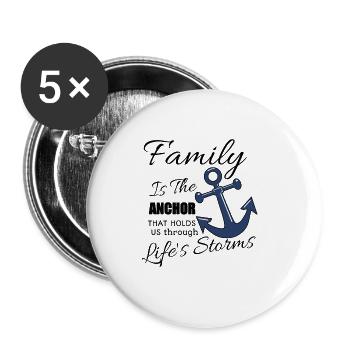 Family Is The Anchor That Holds Us Through Life's - Buttons large 2.2''/56 mm (5-pack) - white - Front