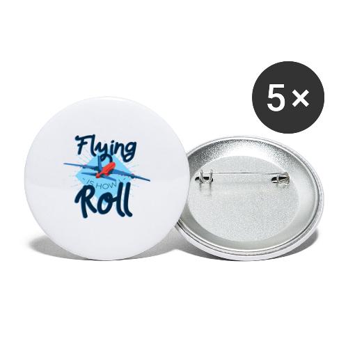 Flying is how I roll - Buttons large 2.2''/56 mm (5-pack)