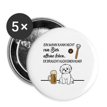 Hunde und Bier alles was ein Mann braucht Besitzer - Buttons groß 56 mm (5er Pack) - Weiß - Vorne