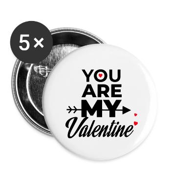 YOU ARE MY VALENTINE - Buttons large 2.2''/56 mm (5-pack) - white - Front