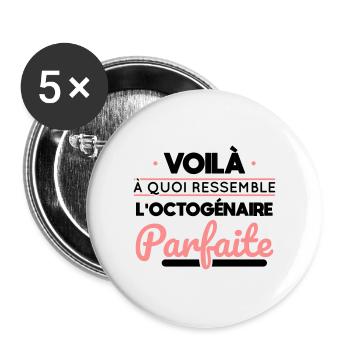 Anniversaire 80 ans - Octogénaire parfaite - Lot de 5 grands badges (56 mm) - blanc - Devant