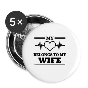 My heart belongs to my wife - Buttons groß 56 mm (5er Pack) - Weiß - Vorne